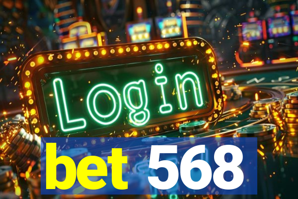 bet 568